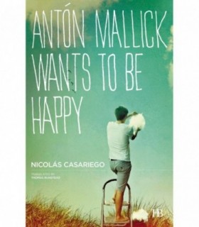 ANTÓN MALLICK WANTS TO BE HAPP