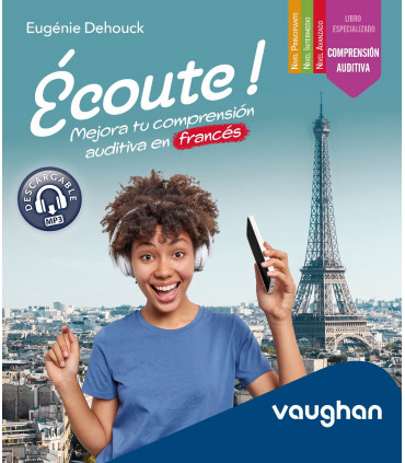Écoute! Mejora tu comprensión auditiva