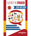 FLUENCY IN SPANISH STEP BY STEP