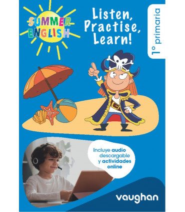 1 Primaria Summer English: Listen, Practise, Learn